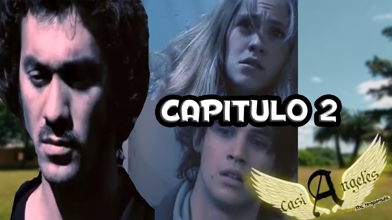 Casi Ángeles - 5° Temporada - Capítulo 2 