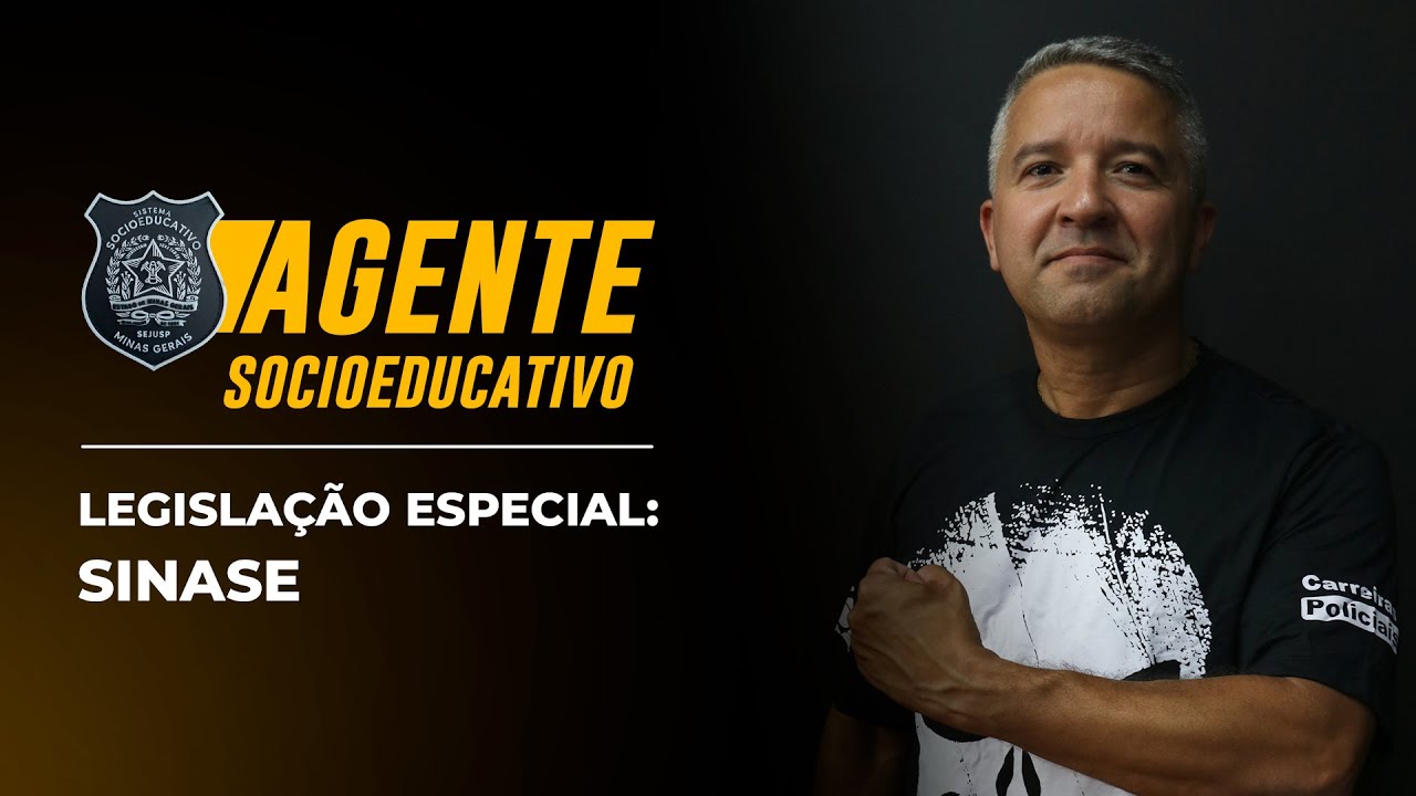 Concurso Agente Socioeducativo - Legisla&ccedil;&atilde;o Especial - Sinase