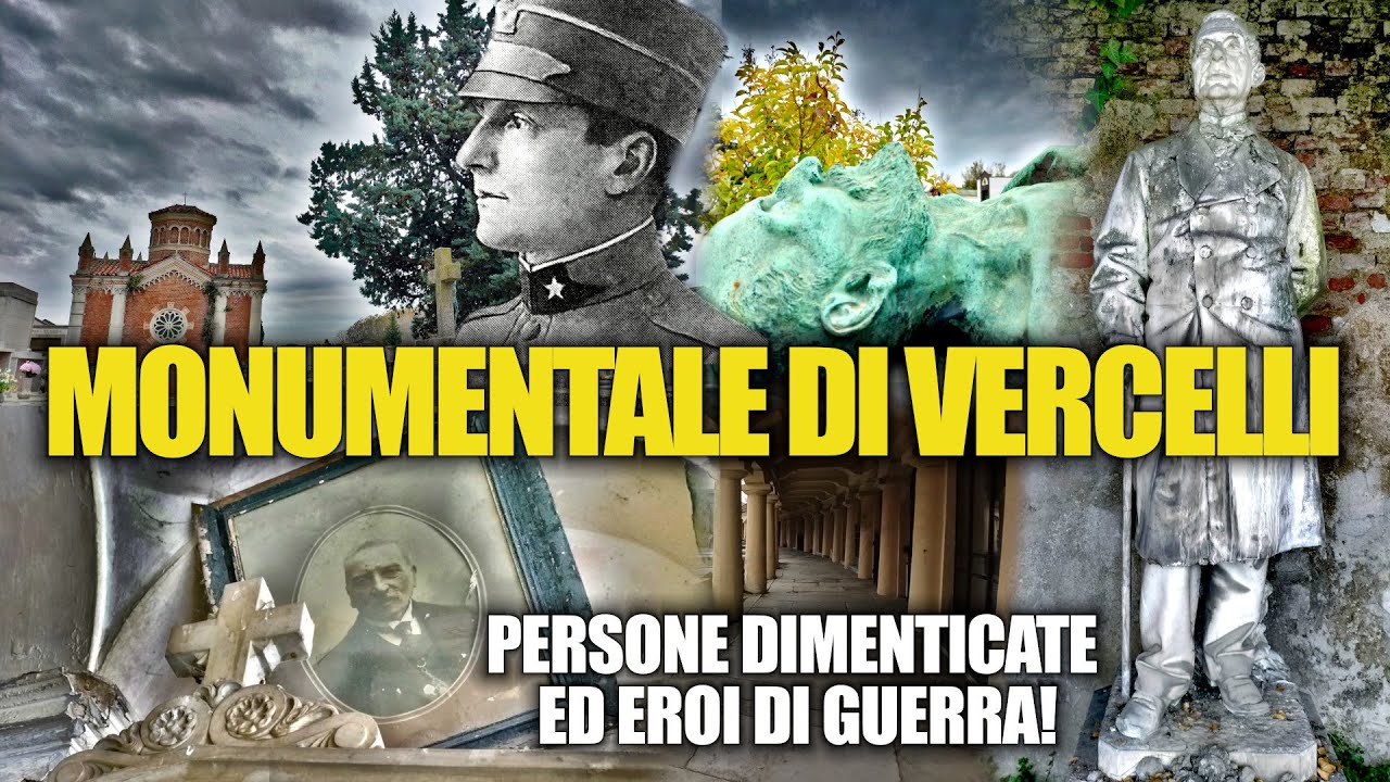 SCOPRENDO EROI DI GUERRA E PERSONE DIMENTICATE NEL CIMITERO MONUMENTALE DI VERCELLI!