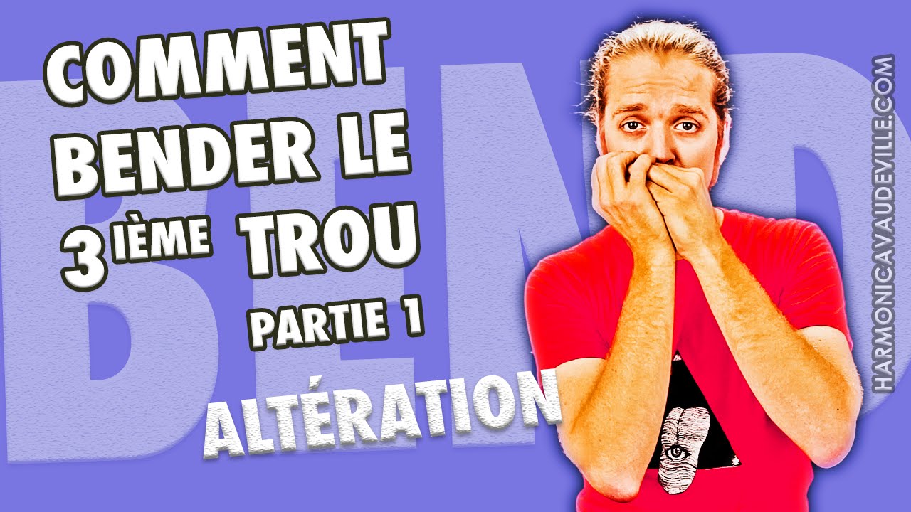 Harmonica Blues et apprendre l'altération du 3ième trou (P1)