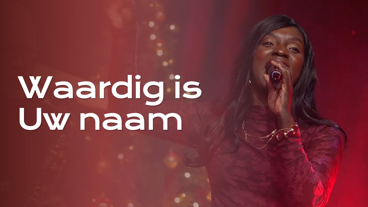 Waardig is uw naam | Kerst 2025