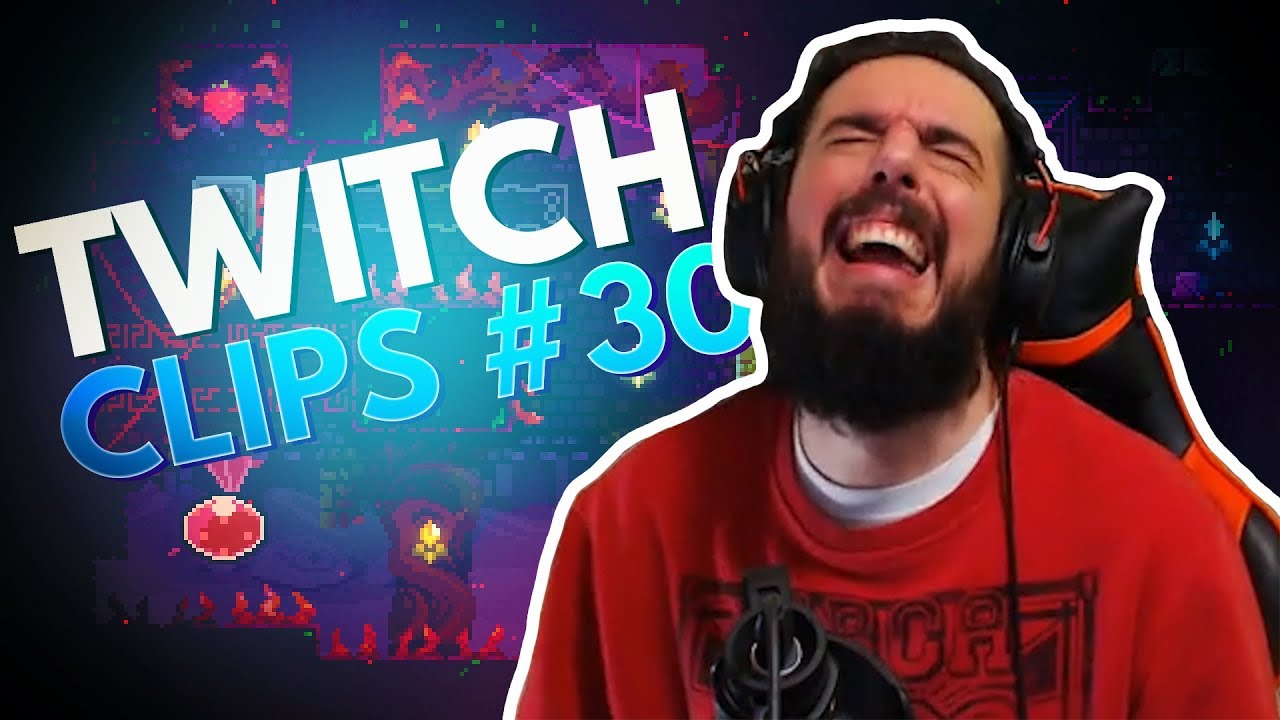TWITCH CLIPS #30 - Los Mejores Momentos del Stream -