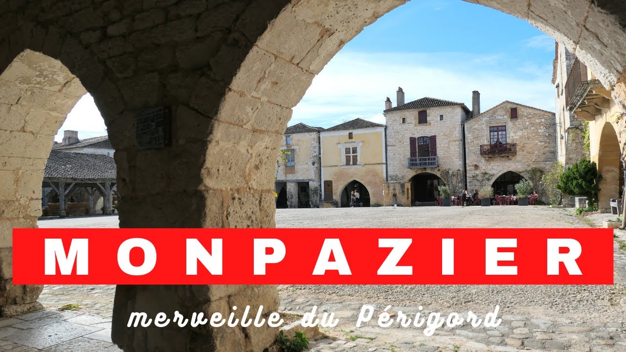 MONPAZIER : un des PLUS BEAUX VILLAGES DE FRANCE dans le Périgord