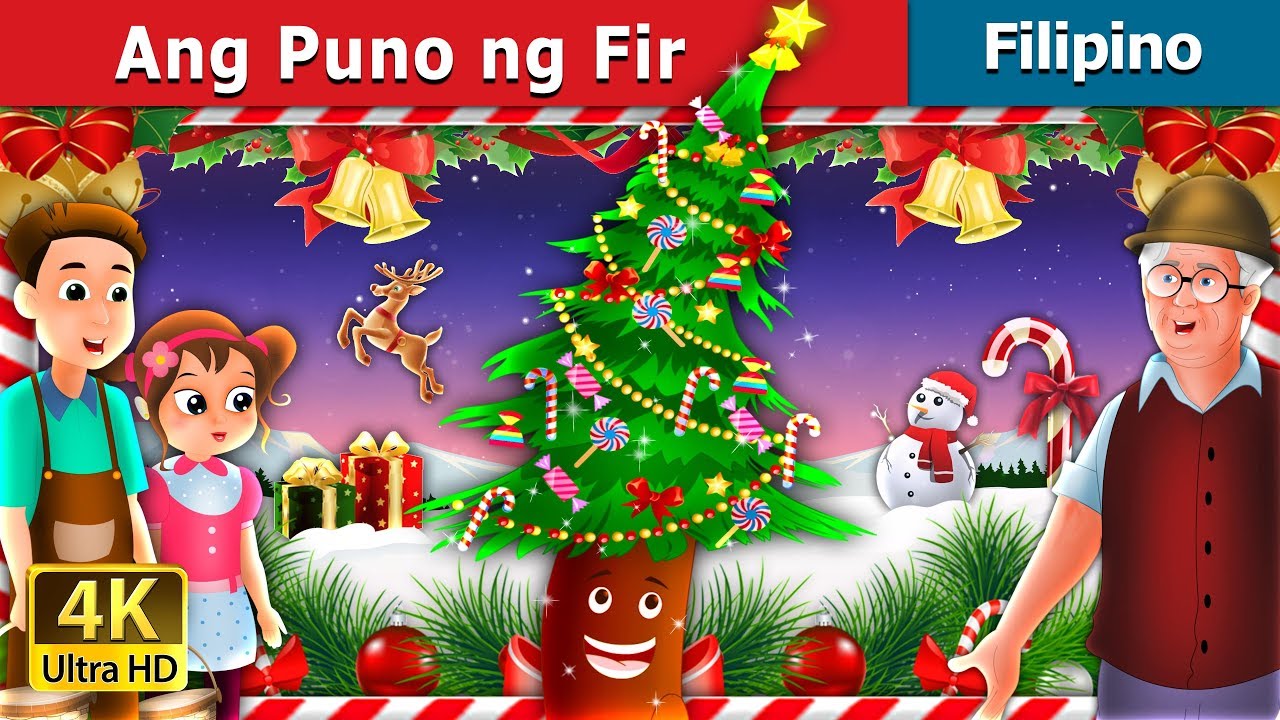Ang Puno ng Fir | Fir Tree in Filipino | @FilipinoFairyTales
