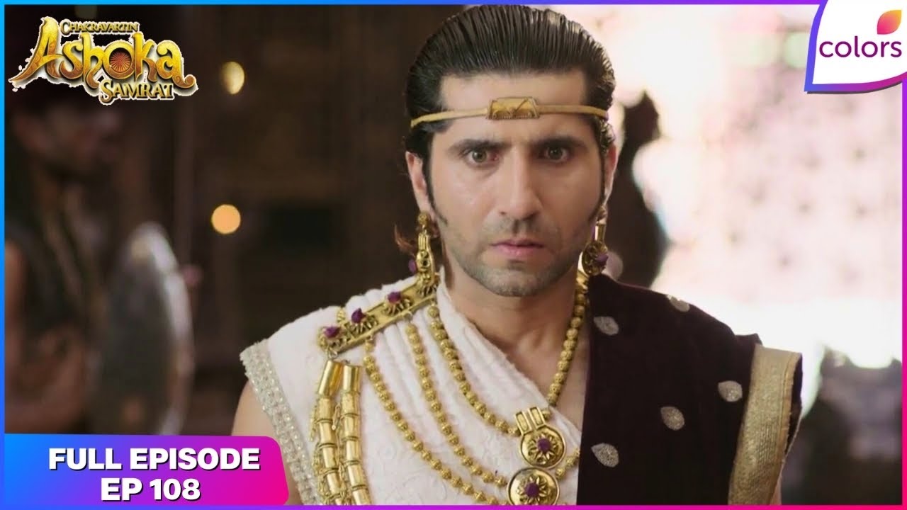 Chakravartin Ashoka Samrat | Full Episode Ep. 108 | Justin declines Bindusara's request | Colors TV