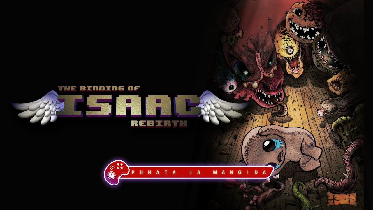 Puhata ja mängida: Binding of Isaac: Rebirth (PS4)