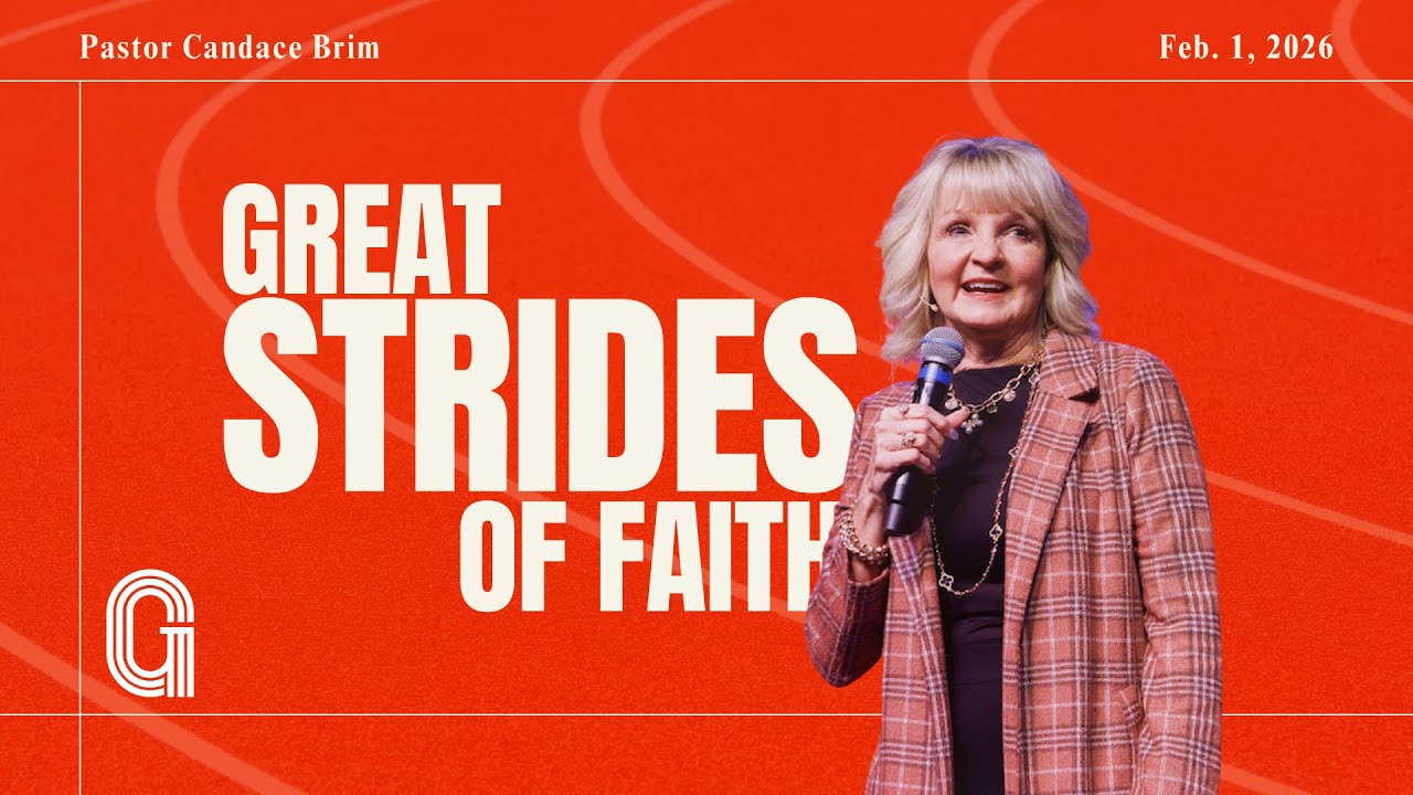 Great Strides of Faith Pastor Candace Brim | 2.1.26