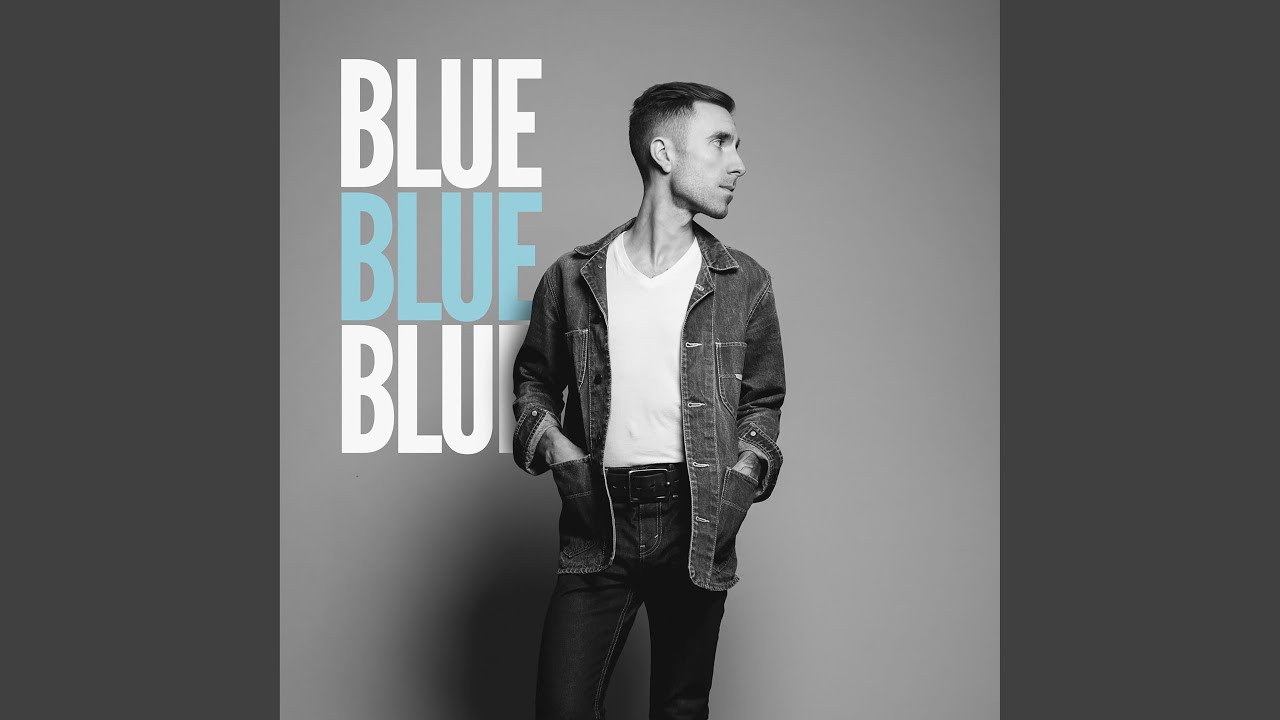 Blue Blue Blue