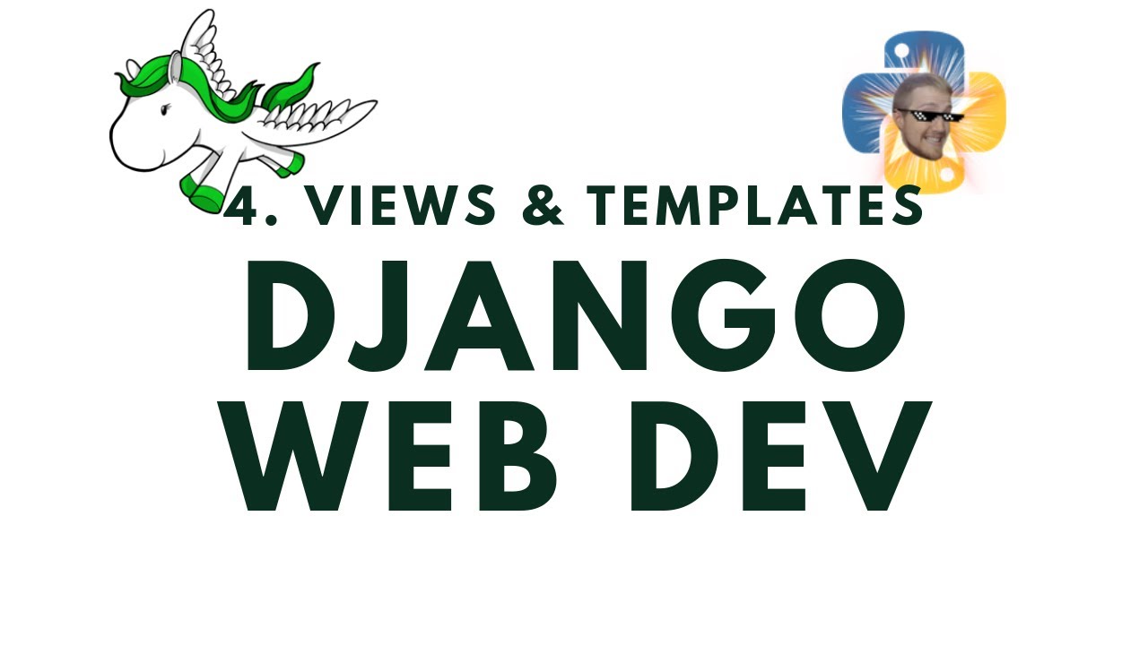 Views and Templates - Django Web Development with Python p.4