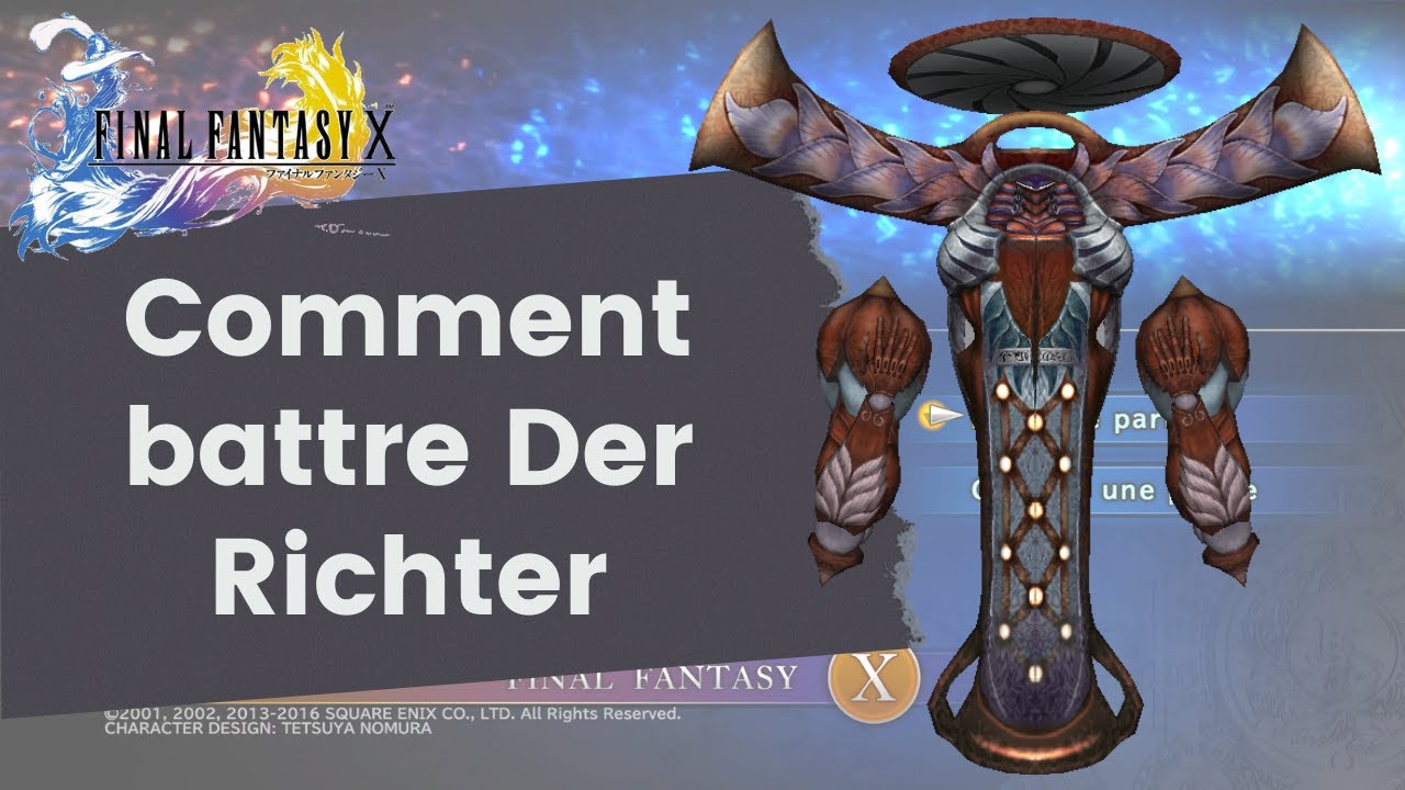 Comment battre Der Richter (Soluce Final Fantasy X)