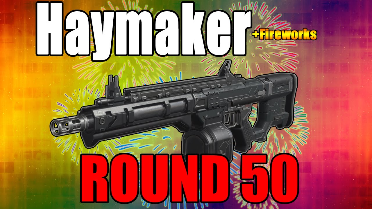Haymaker + Fireworks on Round 50 - 