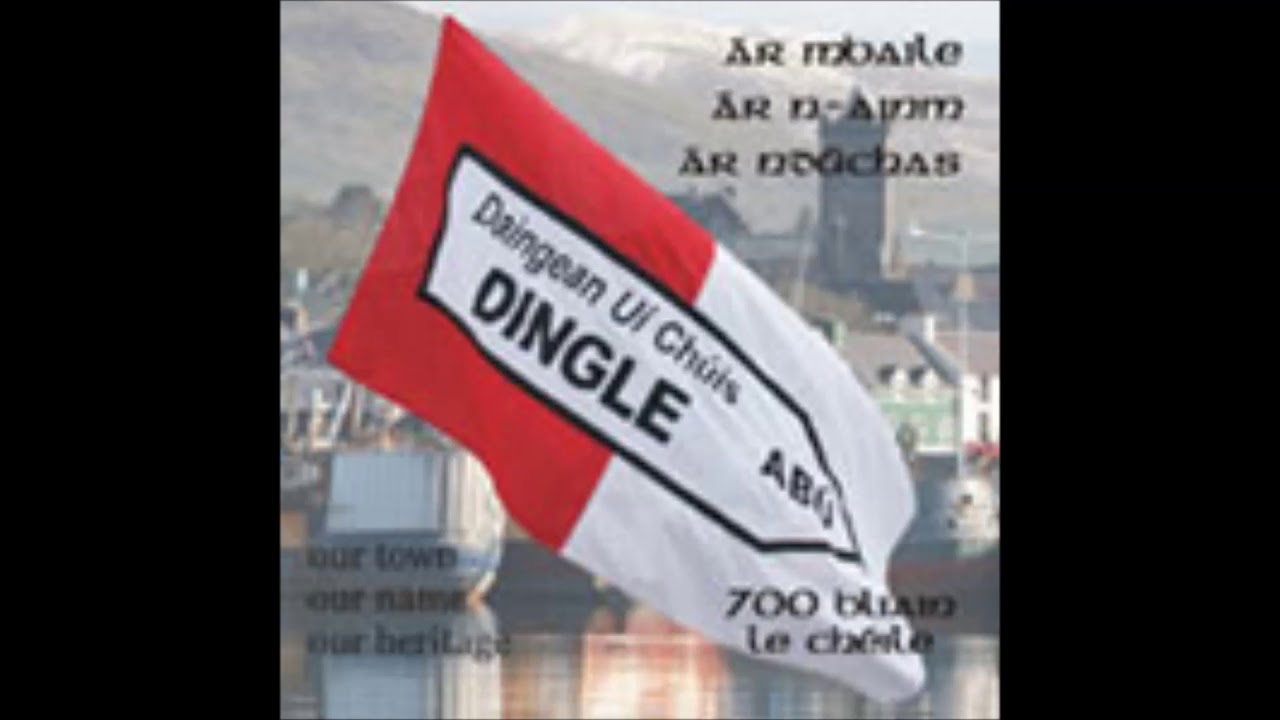 Dingle / Daingean Uí Chúis Song
