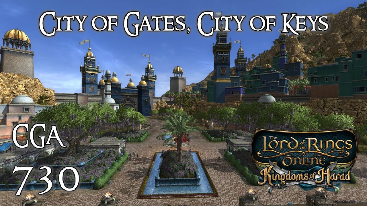 LOTRO | City of Gates, City of Keys | Citadel Guard Adventures Episode 730