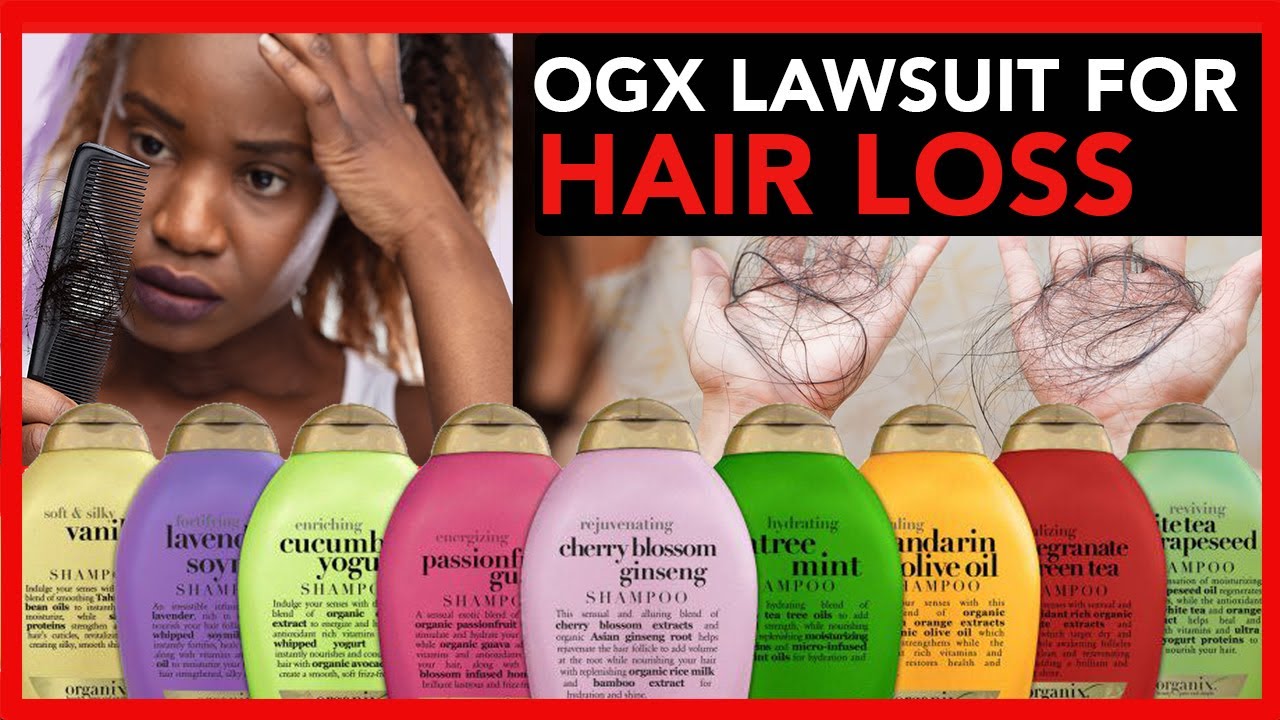 OGX Shampoo and OGX Conditioner Causing | Hair Loss Class Action Lawsuit Against OGX