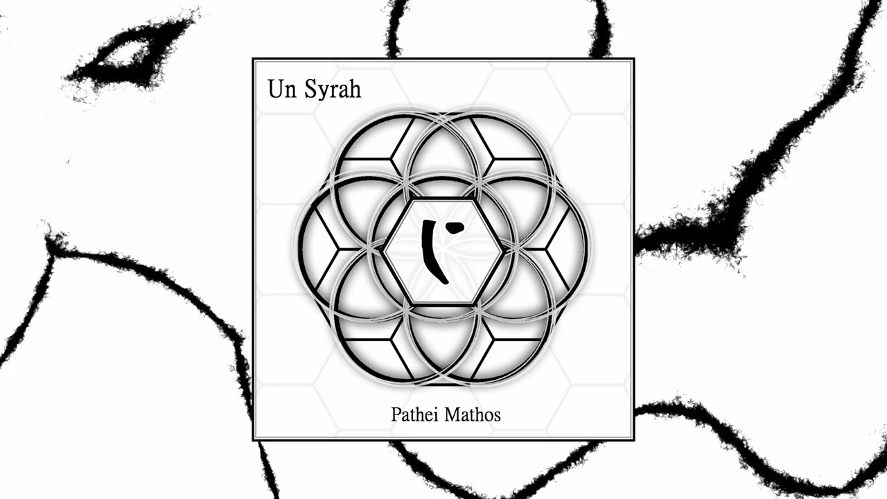 Un Syrah  - Pathei Mathos (Full Album)