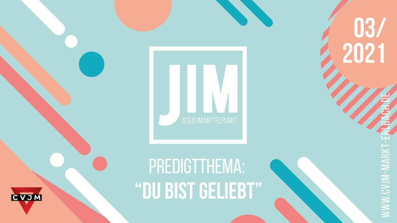 „Du bist geliebt“ – JIM März 2021