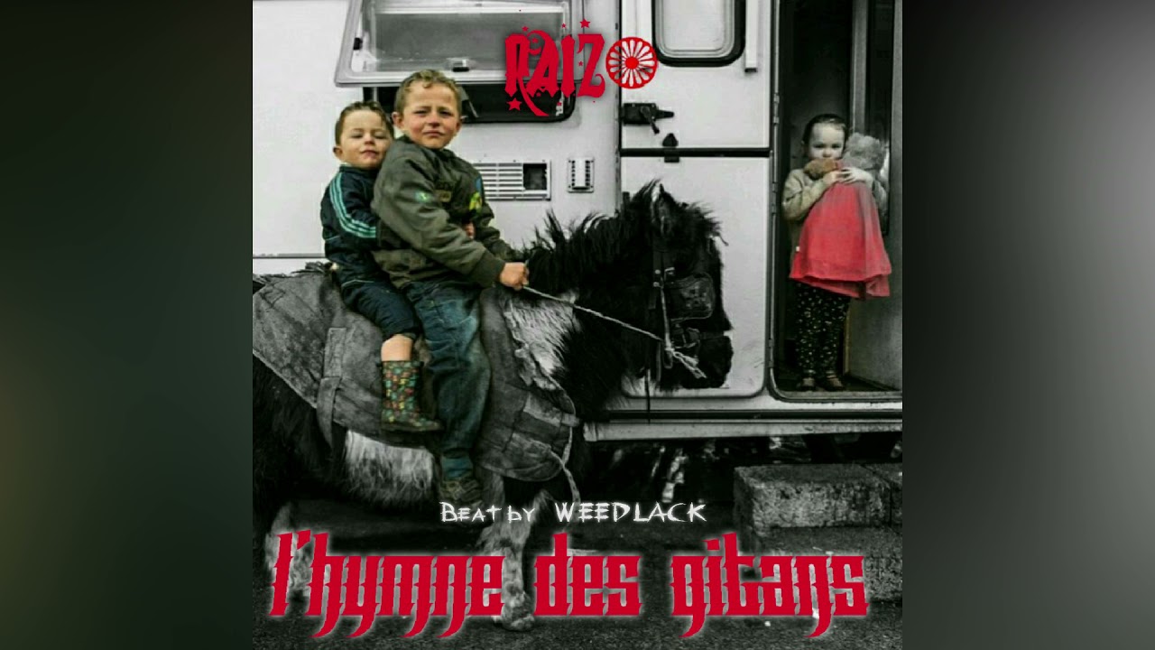 Raizo - L'hymne des gitans  [manouches, roms, tsiganes , y&eacute;niches]beat by WEEDLACK