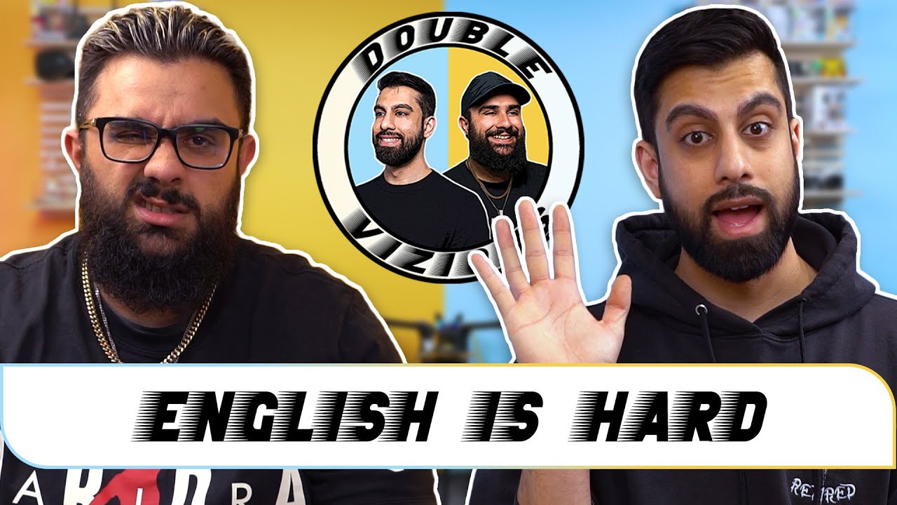 English Is Hard | Double Vizions Ep. 001