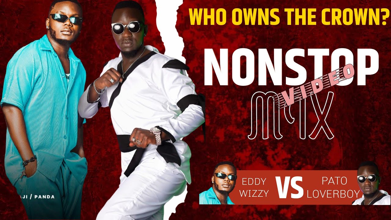 Eddy Wizzy Vs Pato Loverboy - The Official Battle Video Mixtape - Deejay Spin