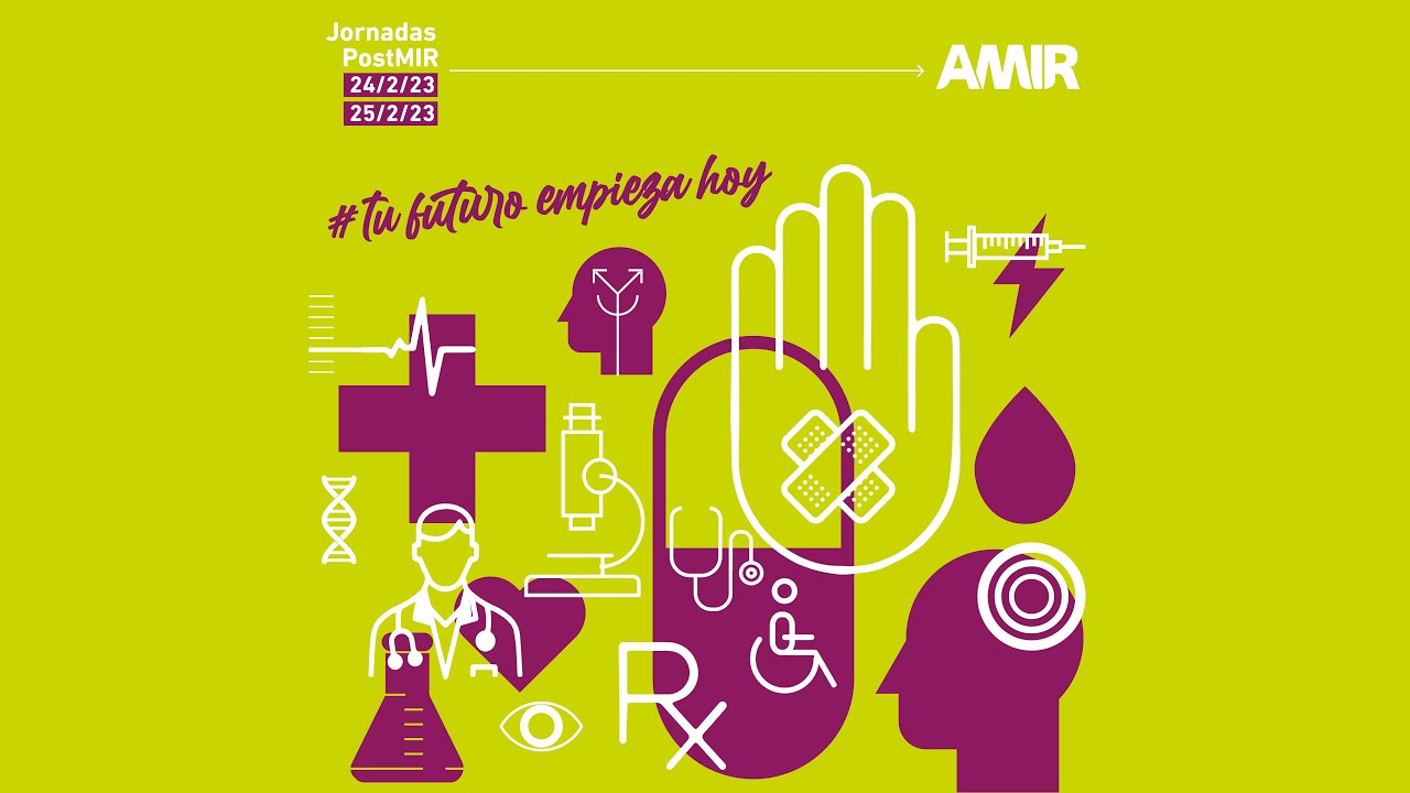 XVI Jornadas PostMIR - Academia AMIR - 25 de febrero (Mañana)