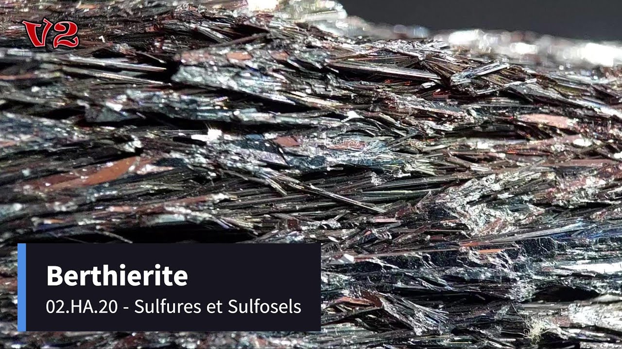 02.HA.20 - Berthierite - #B40 - Minéraux - V2