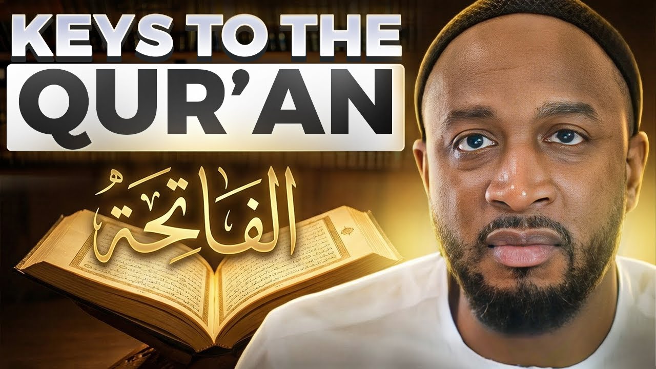 If You Understand Al-Fātiḥah, You Understand the Qur’an