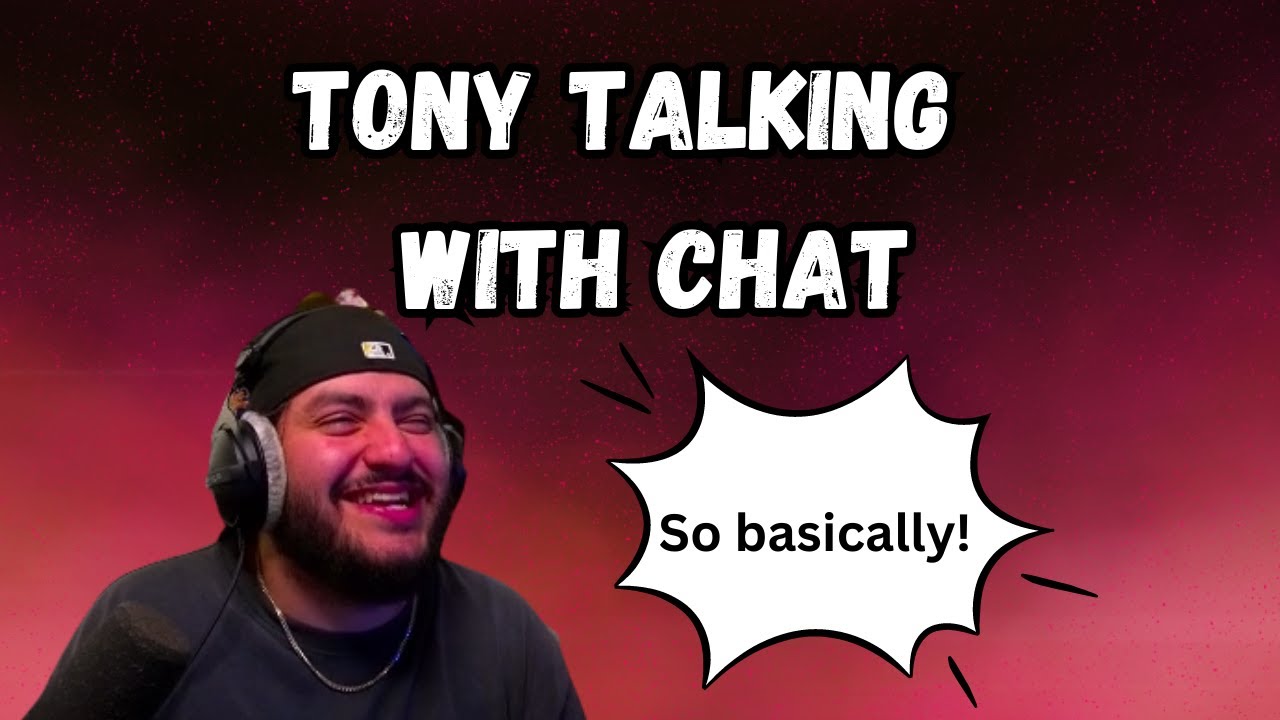 Tony talking with chat