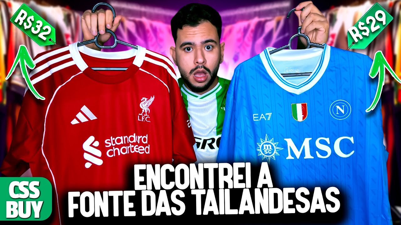 COMPREI CAMISAS DE TIME TAILANDESA LANÇAMENTO PELO CSSBUY