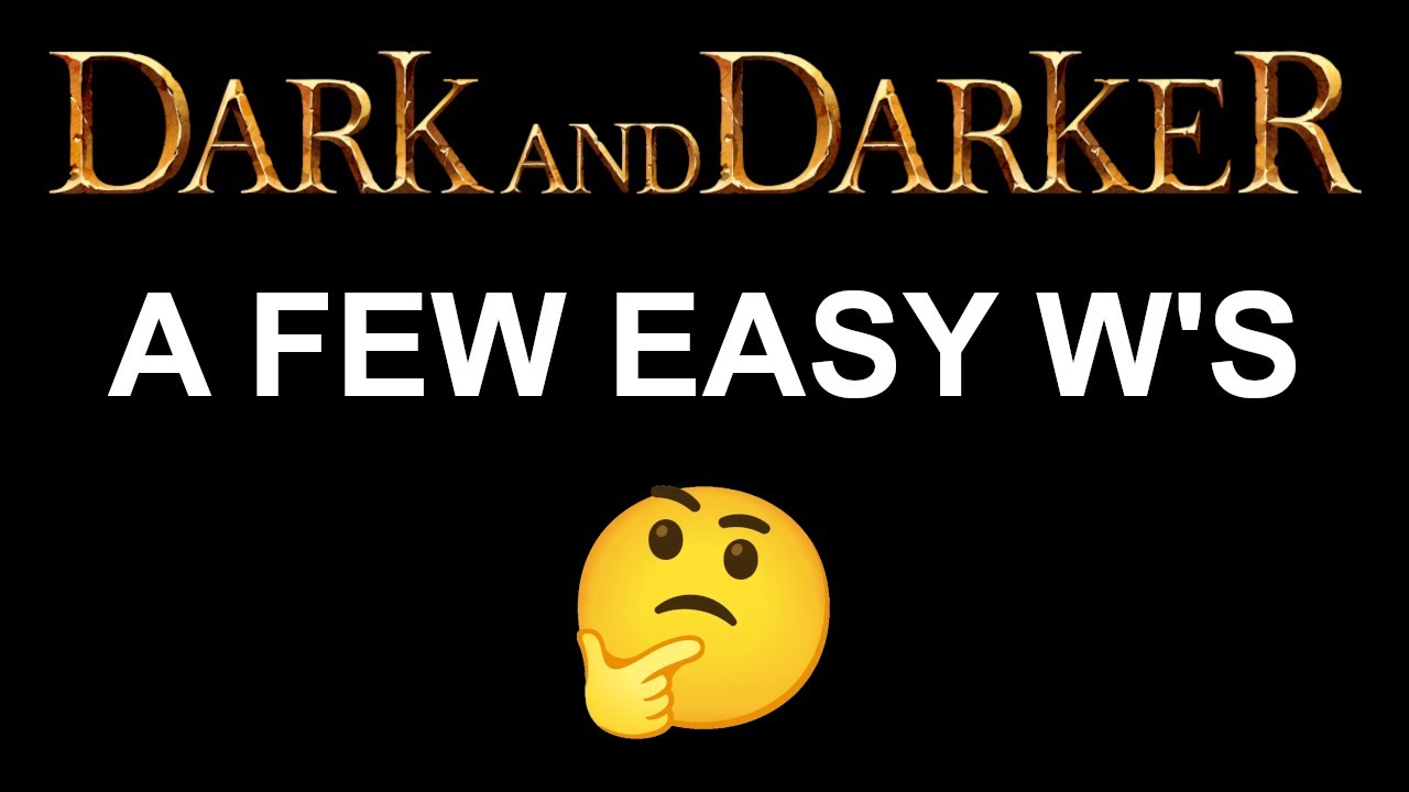 MY SIMPLE IDEAS THAT WOULD IMPROVE DARK AND DARKER