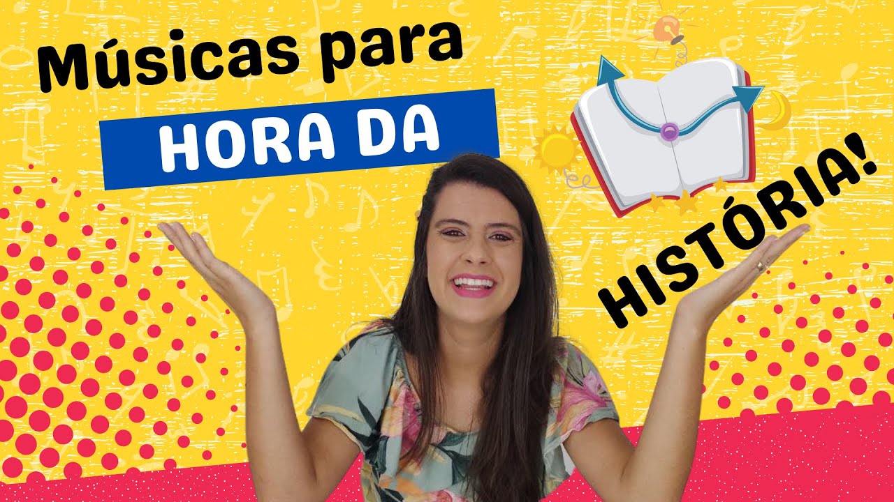 Músicas para a Hora da História na Educação Infantil