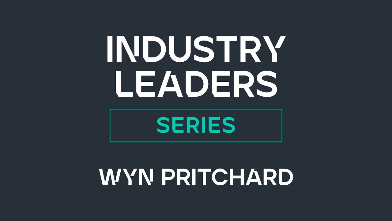Interview with Wyn Prichard | Industry Leaders Series