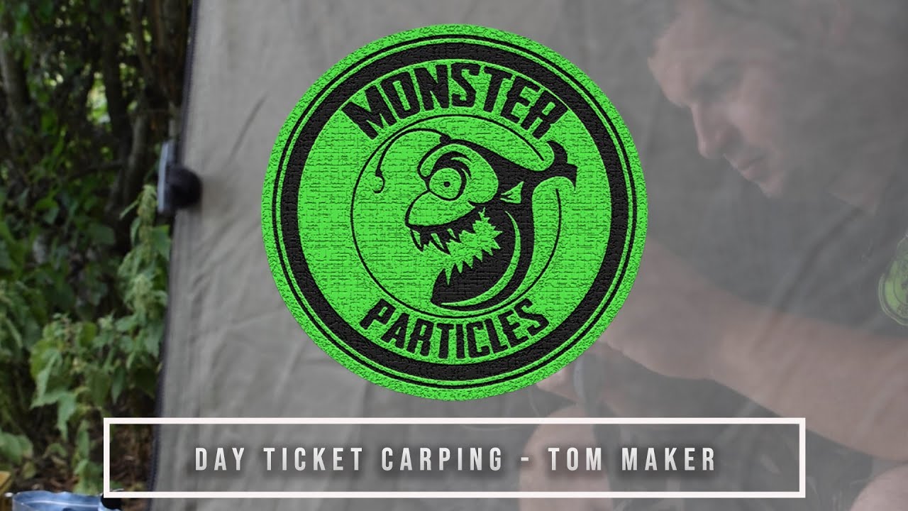 Monster Particles - DayTicket Carping with Tom Maker