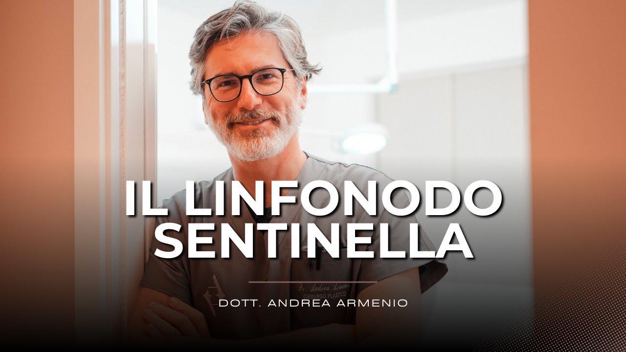 Cos'è il linfonodo sentinella e come aiuta a prevenire la malattia? | Dott. Andrea Armenio