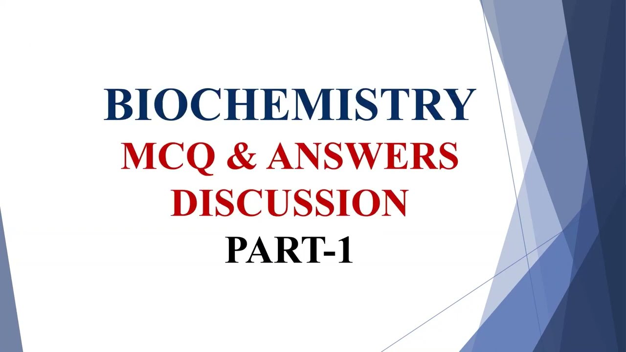 БИОХИМИЯ||ЧАСТЬ 1||МЕДИЦИНСКИЙ ЛАБОРАТОРНЫЙ ТЕХНИК|ВАЖНЫЕ ВОПРОСЫ MCQ||ОБСУЖДЕНИЕ ОТВЕТОВ И ВАРИА...