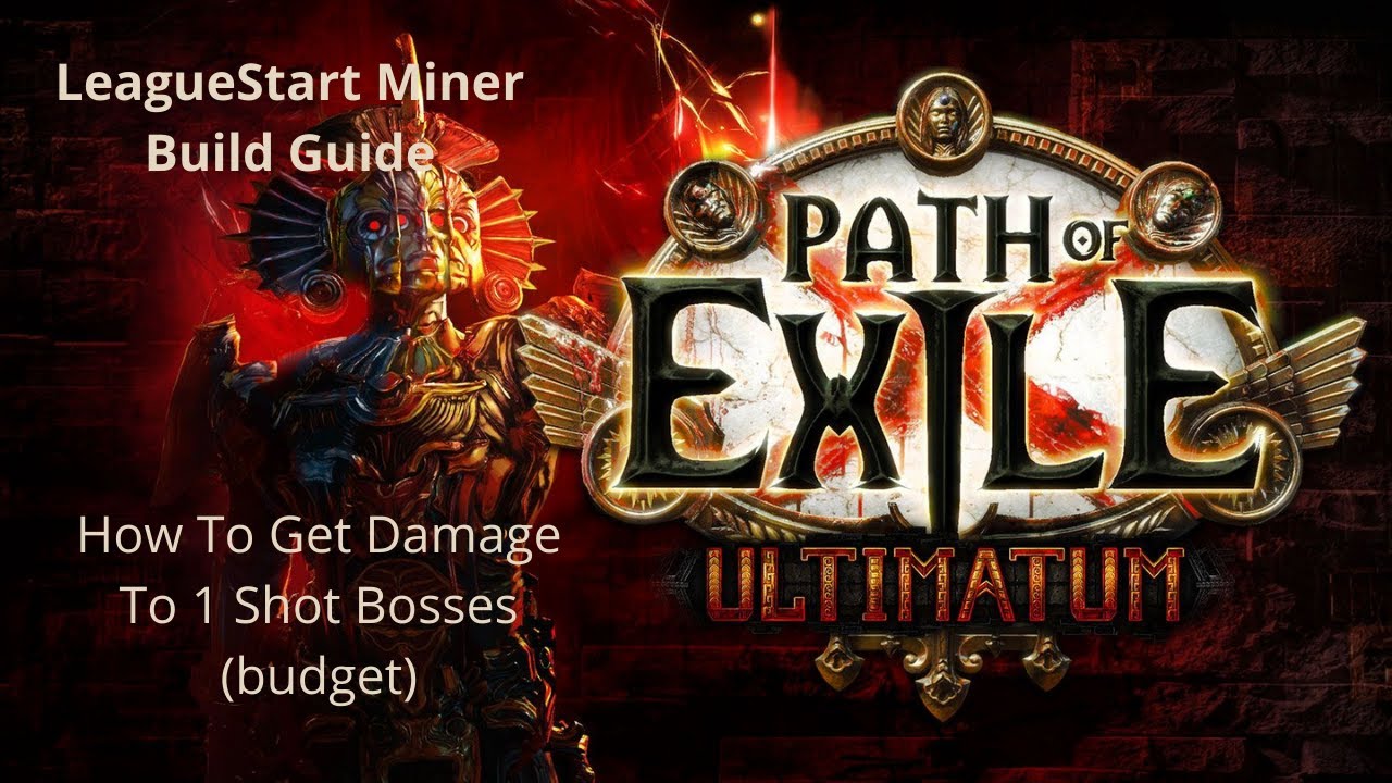 [Poe] 3.14 How To League-start As A Miner - Tips To 1 Shot Bosses