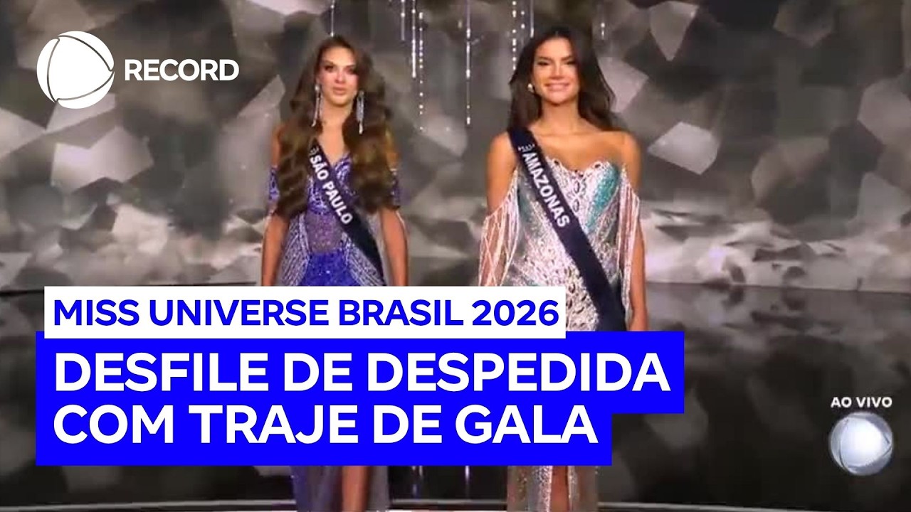 Miss Universe Brasil 2026: candidatas desclassificadas desfilam a &uacute;ltima vez com traje de gala