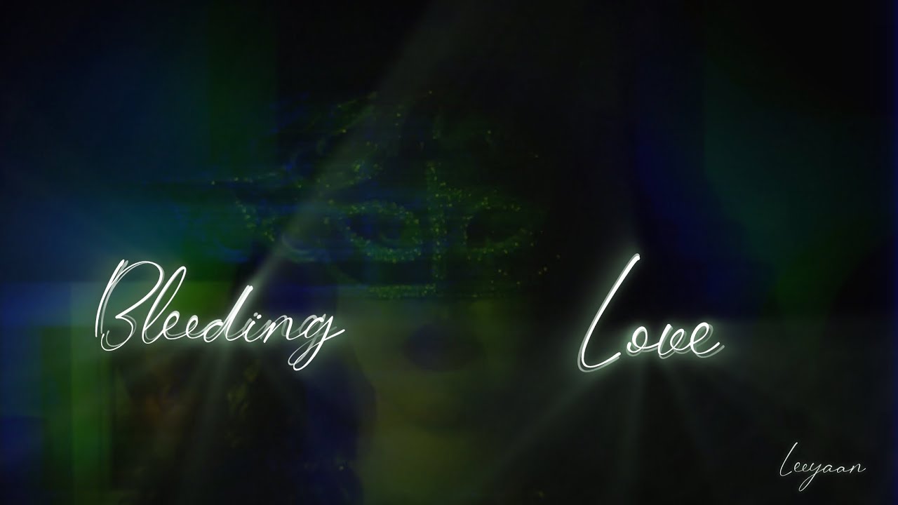 AYAA - Bleeding Love (Official music Video)
