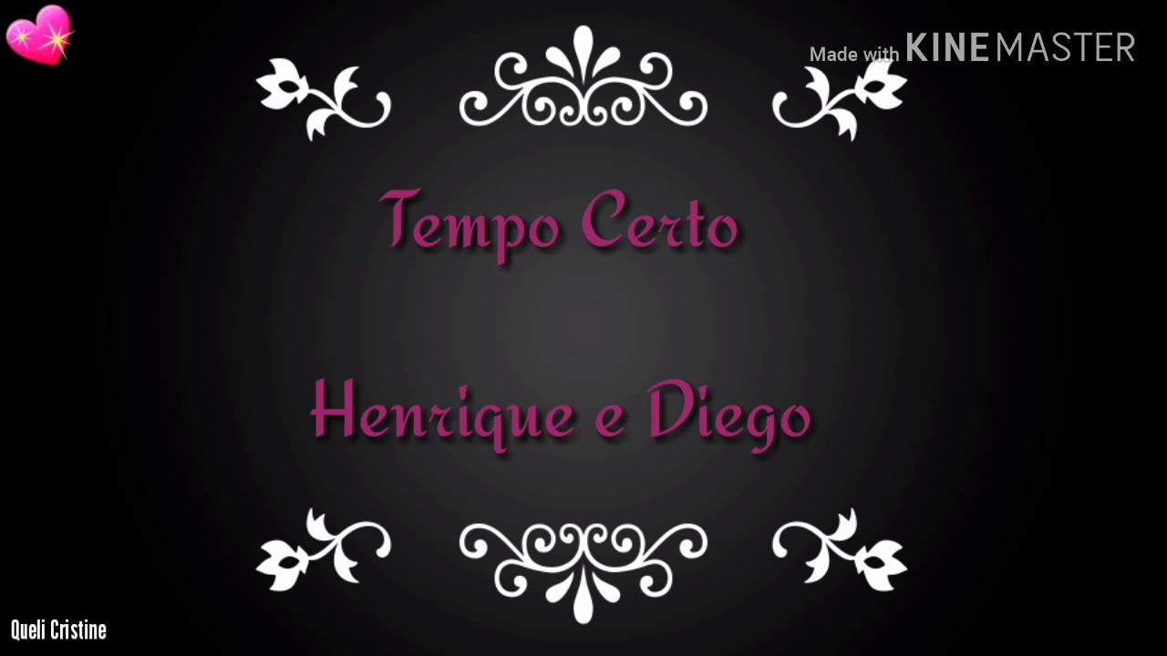 Tempo Certo - Henrique e Diego (Letra)