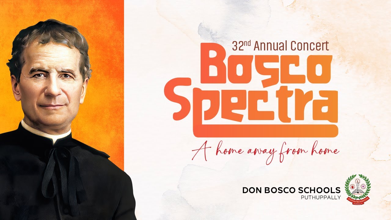 32nd Annual Concert | Bosco Spectra | Don Bosco Schools Puthuppally