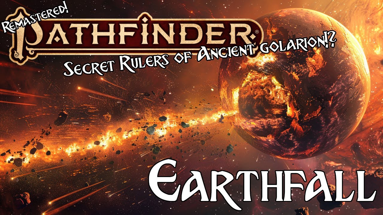 Pathfinder Lore - Earthfall Remaster