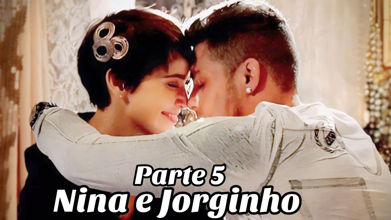 A HISTÓRIA DE NINA E JORGINHO PARTE 5 (Comentada).