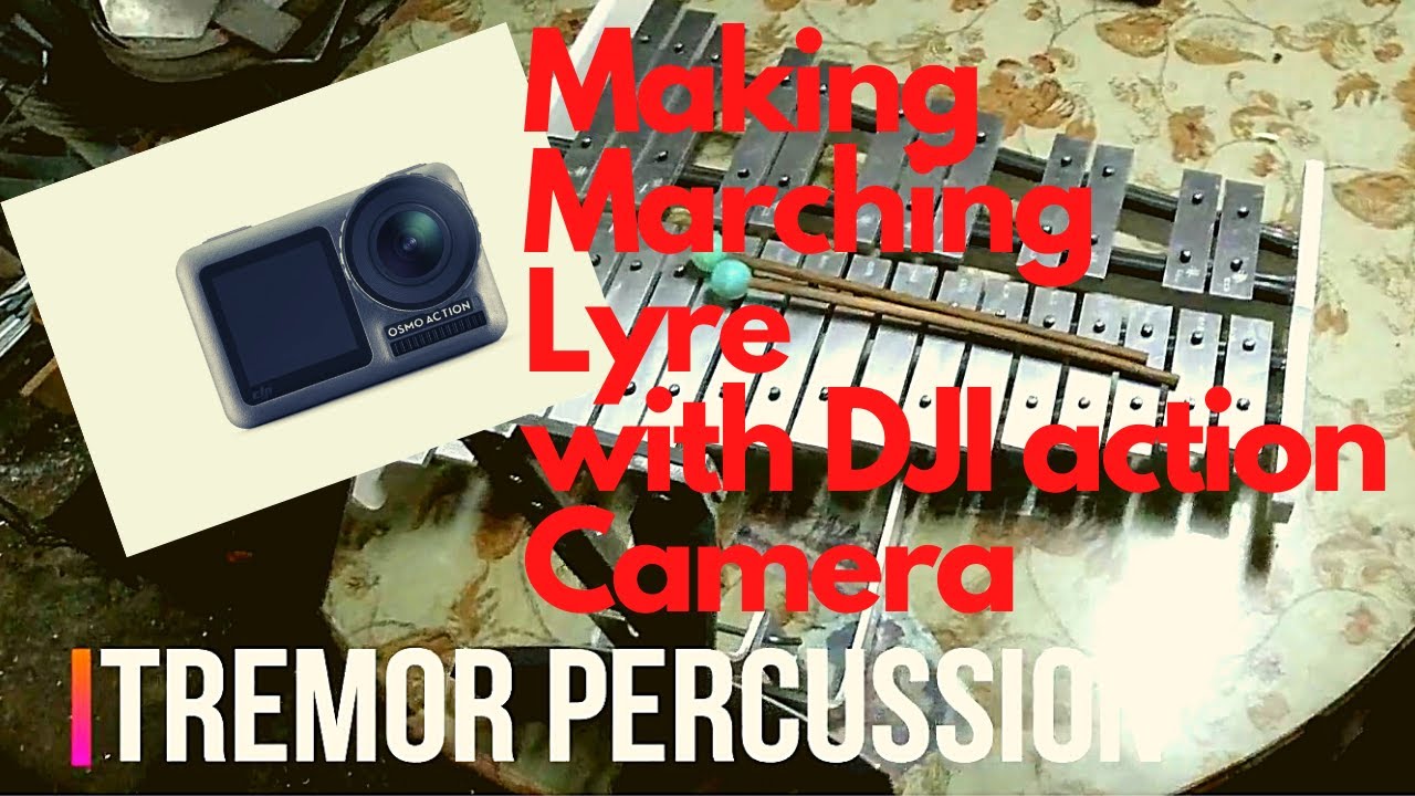 Making Marching Lyre with DJI Osmo Action Camera