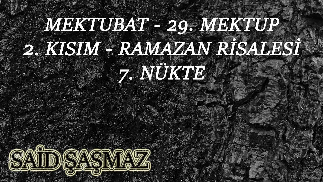 Said Şaşmaz - Mektubat - 29. Mektup - 2. Kısım - Ramazan Risalesi - 7. Nükte
