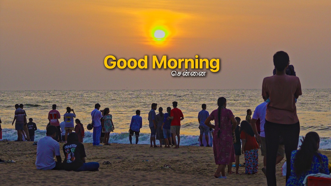 Good Morning Chennai  🌅| A Beautiful Start to the Day | 4K