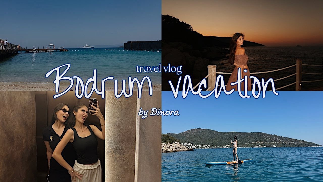 BODRUM vlog | vacation with bestfriends | HYDE Bodrum | living our best life