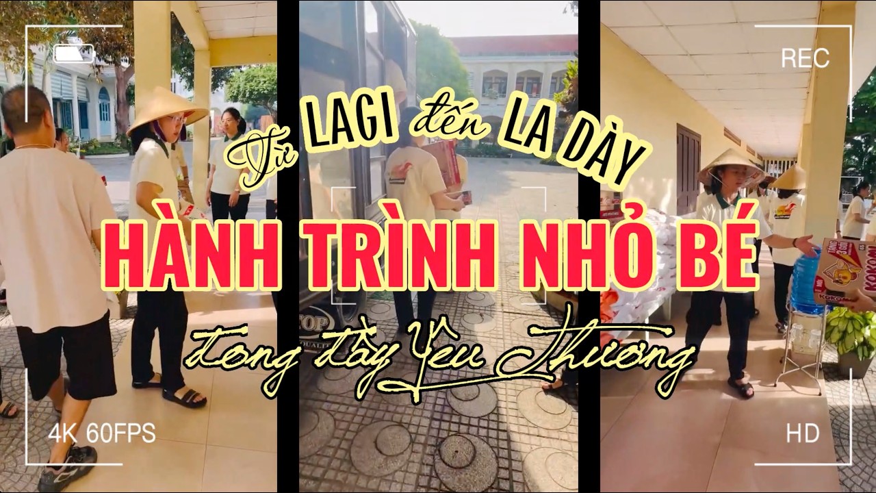 HÀNH TRÌNH NHỎ BÉ - TỪ LAGI - ĐẾN LA DÀY || HV. MTG PHAN THIẾT