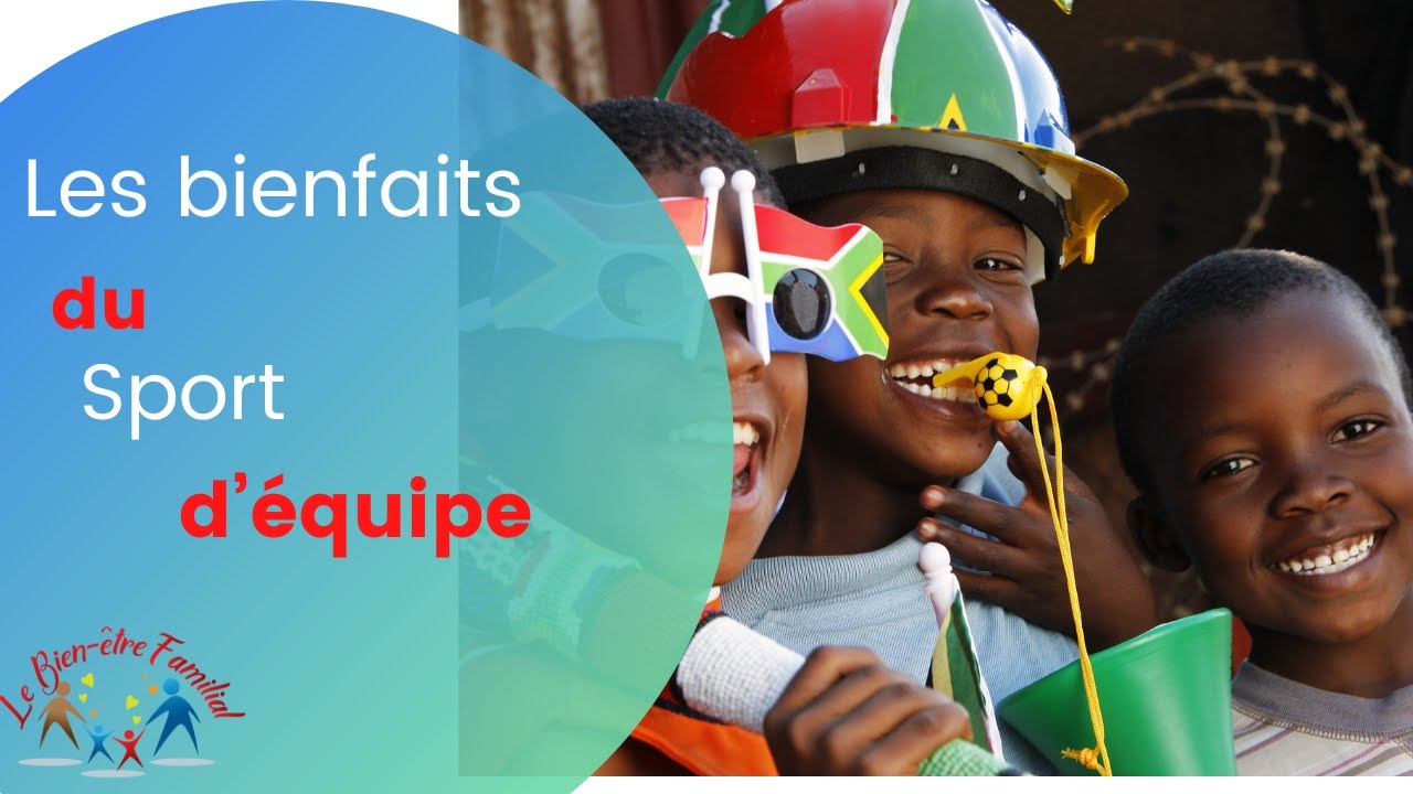 Les bienfaits du sport d’équipe