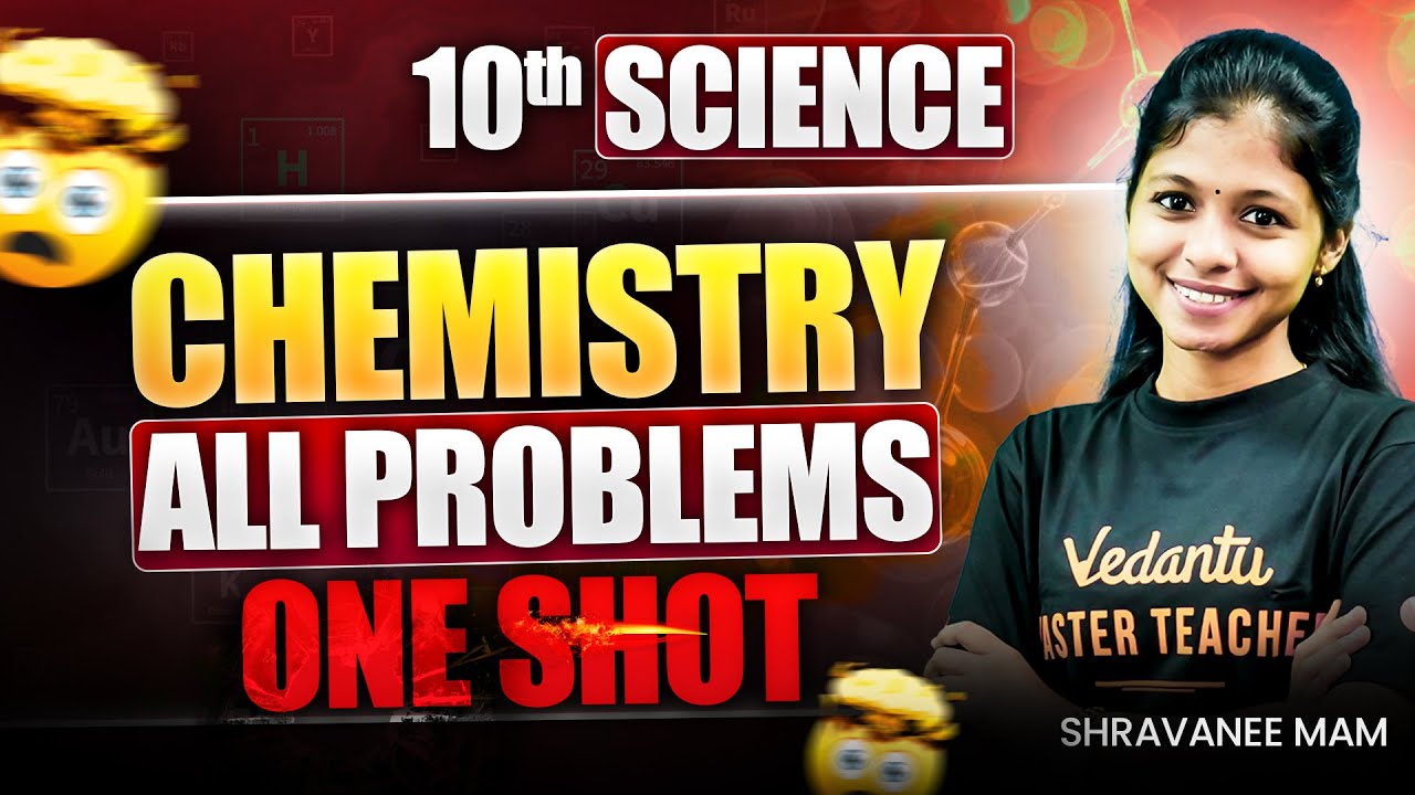10th Science | Chemistry All Problems in One Shot | Public Exam 2025 | Shravanee Ma'am