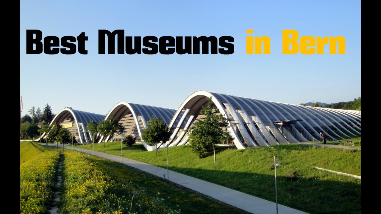 TOP 10. Best Museums in Bern - Switzerland