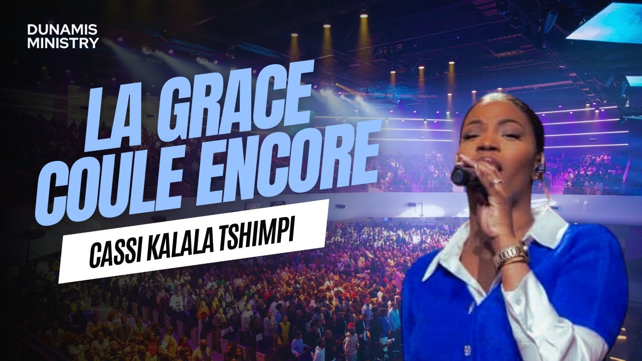 LA GRÂCE COULE ENCORE - Cassi Kalala Tshimpi et ICC Music